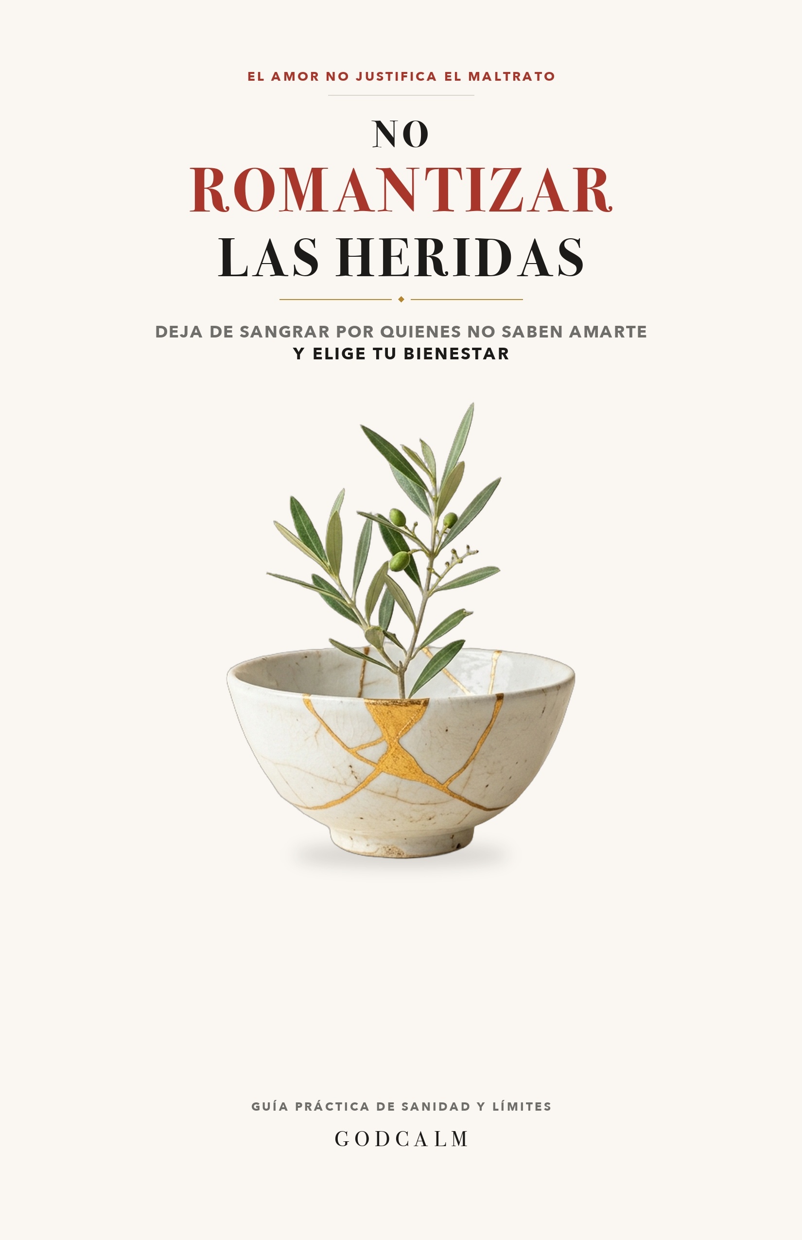 No Romantizar Las Heridas - Libro de GodCalm